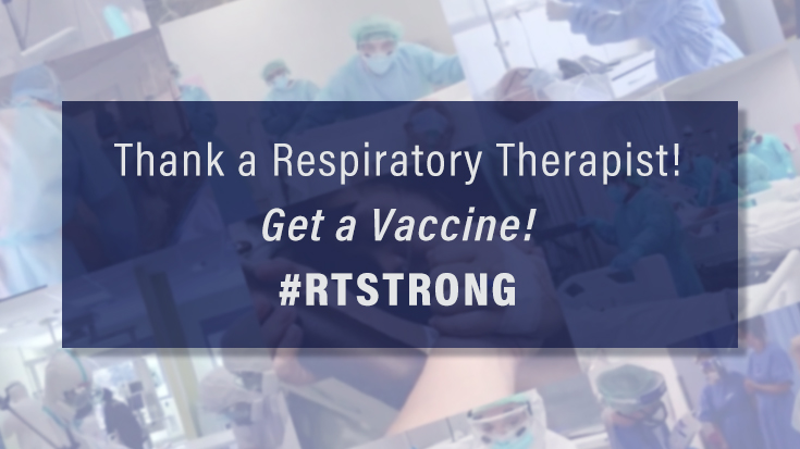#RTSTRONG | Video Highlights RT Role in Patient Care, Calls for COVID-19 Vaccine Participation