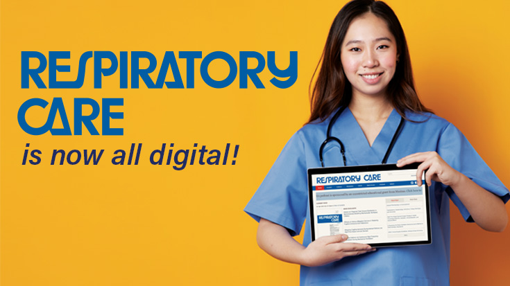 RESPIRATORY CARE is Now All-Digital